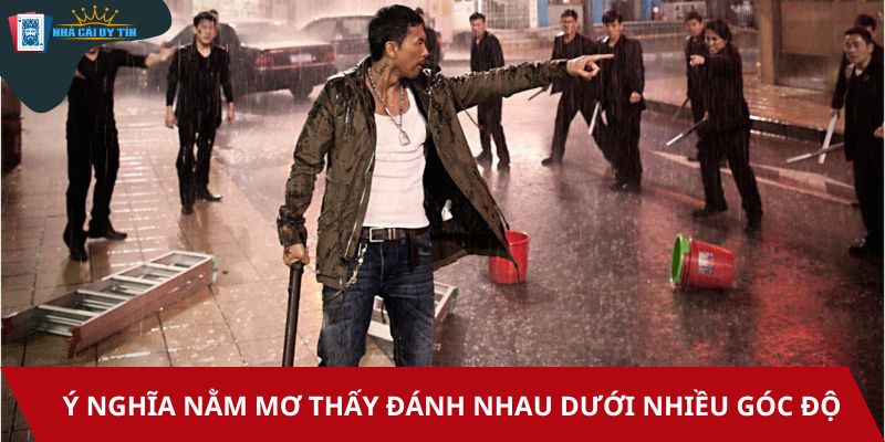 Ý nghĩa nằm mơ thấy đánh nhau dưới nhiều góc độ