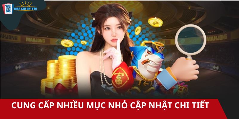 Cung cấp nhiều mục nhỏ cập nhật chi tiết