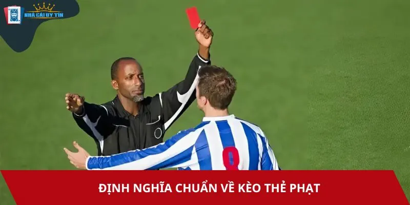 Kèo thẻ phạt dự đoán số lượng xuất hiện trong trận đấu