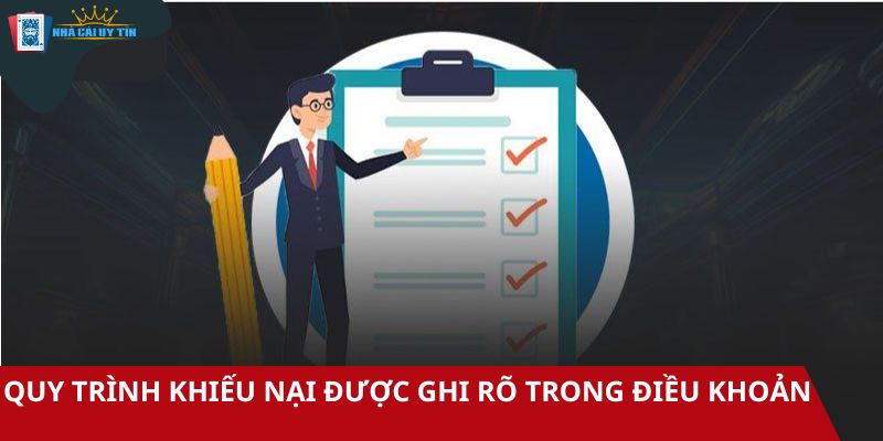 Quy trình khiếu nại minh bạch được ghi rõ trong điều khoản sử dụng